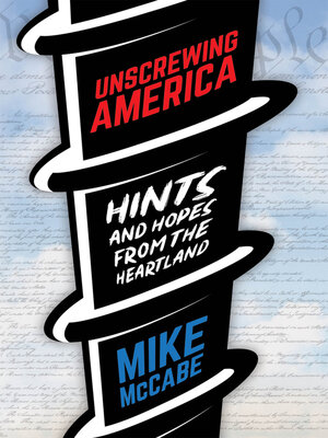 cover image of Unscrewing America